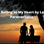 You Belong to My Heart - by Lalith Paranavitana